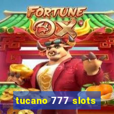 tucano 777 slots